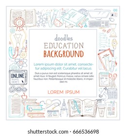 Vector doodles education square frame. Elements and symbols on white background. Laptop, documents, gadgets, office stationery and lab equipment. There is copy space for your text in the center.