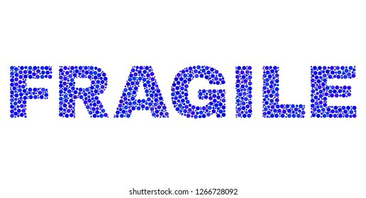 Vector dot Fragile text isolated on a white background. Fragile mosaic title of circle dots in various sizes.