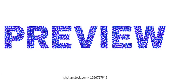 Vector dot Preview text isolated on a white background. Preview mosaic caption of circle dots in various sizes.