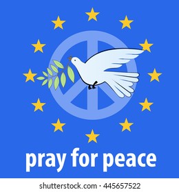 Vector. Dove with branch and sign pacifists, and the EU symbol.