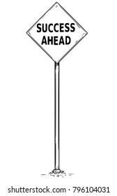 Vector drawing of arrow traffic sign with success ahead business text.