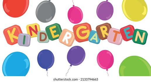 Vector drawing of balloons and fonts  on kindergarten