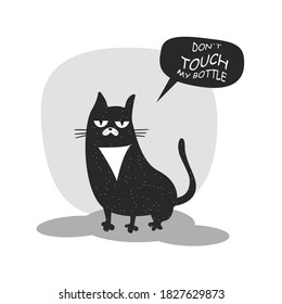 Vector drawing, black cat on a white background. Dont touch my bottle. Clipart for a thermo mug.
