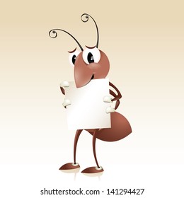 Vector Drawing of a Cartoon Ant holding a sign/Cartoon Ant Holding a Sign/Vector drawing easy to edit layers, meshes and blends used, easy to edit file,  easy to add copy, ant visible under sign