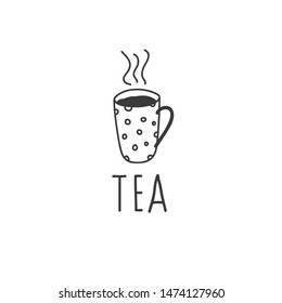 Vector drawing of cup of tea in the style of a doodle. Black and white hand drawn illustration with an inscription.