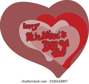 vector drawing. Graffiti with the inscription Happy Valentine's Day. In the background hearts in different color shades