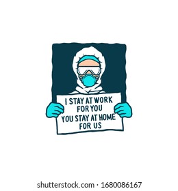 Vector drawing of the nurse holds the writing, i stay at work for, you you stay at home for us