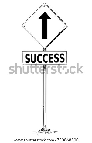 Vector drawing of one way arrow traffic sign with success business text board.
