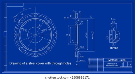 
Vector drawing of round mechanical part with through holes.
Steel cover with thread. Engineering cad scheme. Technical design.