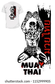 Vector drawing of the Thai boxer. Inscription in Thai - Thai boxing. Illustrations for t-shirt print, textiles, prints, other uses. Cool grunge print. Vector illustration.