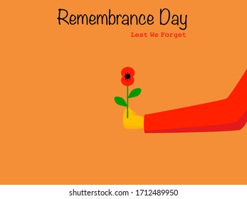 Vector drawn flat design Remembrance Day, red poppy flowers blooming hand holding pattern in orange background Memories of Anzac Day, symbol  Remembrance Day Lest we forget card decoration