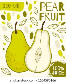 Vector drawn label for pear juice. For farming, packing fruit, a healthy product.