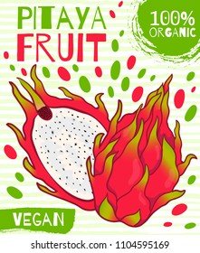 Vector drawn label for pitaya fruit. For farming, packing, a healthy product,vegan. Cartoon illustration.