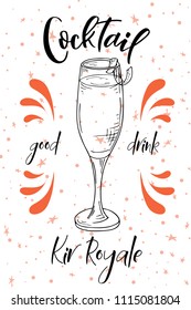 Vector dring poster. Cocktail Kir Royale for restaurant and cafe. Hand drawn illustration.