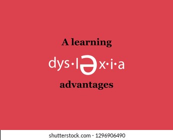 Vector of Dyslexia campaign on red background with a learning and advantages text.Concept of the Understanding Dyslexia.