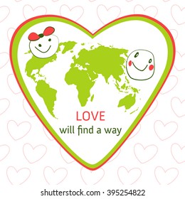 Vector Earth map with child drawn smile faces on heart seamless background. Quote Love will find a way. Message to loved one