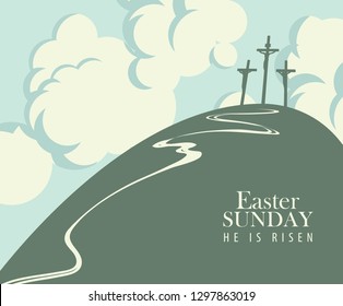 Vector Easter banner or card with words Easter Sunday, He is risen. The landscape on the religious theme with mount Calvary, three crosses with crucified people and sky with clouds