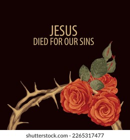 Cartel vectorial de Pascua o tarjeta de saludo con palabras Cristo murió por nuestros pecados, con una corona de espinas y rosas