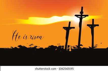 Vector Easter banner with handwritten inscriptions He is risen, with mount Calvary and crosses at sunset