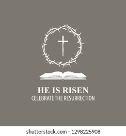 Vector Easter banner with words He is risen, Celebrate the resurrection, with a crown of thorns, cross and open bible