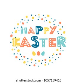 Vector Easter greeting card with eggs decorative frame and  lettering. Perfect for spring holidays. Vector illustration