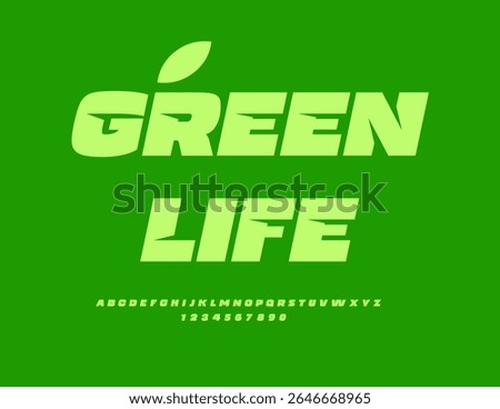 Vector Eco badge Green Life Green Dynamic Font. Trendy Alphabet Letters and Numbers set.