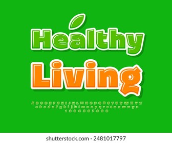 Vector eco badge Healthy Living. Glossy Green Font. Bright Alphabet Letters and Numbers set.