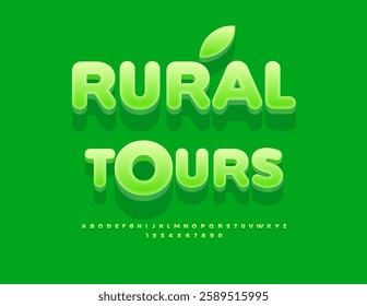 Vector Eco banner Rural Tours with Green Isometric Font. Round Uppercase set of Alphabet Letters and Numbers