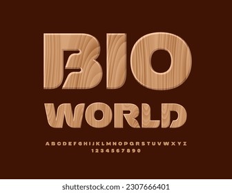 Vector eco concept Bio World. Tree textured Font. Wooden Alphabet Letters and Numbers set
