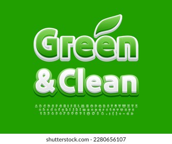 Vector eco concept Green and Clean with decorative Leaf. Modern style Font. Creative Alphabet Letters, Numbers and Symbols set