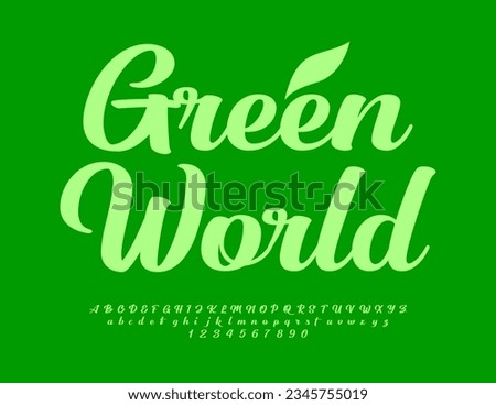 Vector eco concept Green World. Calligraphic Font. Alphabet Letters and Numbers set. Modern Cursive Font.