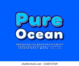 Concepto ecológico vectorial Océano puro con fuente blanca y azul. Conjunto de letras, números y símbolos de moda de alfabeto
