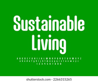 Vector eco concept Sustainable Living with White simple Font. Stylish set of Alphabet Letters, Numbers and Symbols set