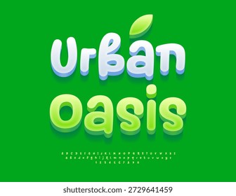 Urbane Oase im Vektor Eco Konzept. Handgeschriebene grüne Schriftart. Helle lustige 3D-Alphabet Buchstaben und Zahlen Satz. 