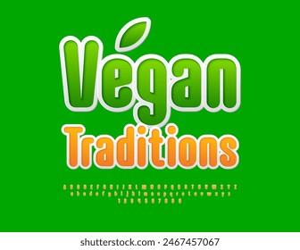 Vector eco concept Vegan Traditions. Sticker style Font. Artistic Alphabet Letters and Numbers set.