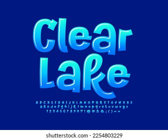 Vector eco Emblem Clear Lake. Blue Glossy Font. Funny handwritten Letters, Numbers and Symbols. 