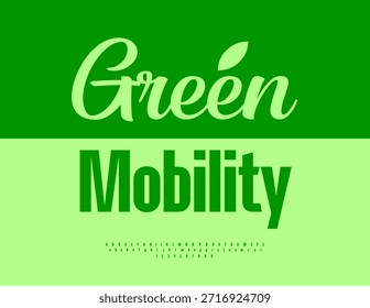 Vector Eco icon Green Mobility. Elegant Green Font. Decorative Alphabet Letters and Numbers set.