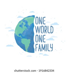 Vector eco illustration in flat style with textured Earth globe and lettering One World One Family isolated on white background. Ecology concept for poster, banner, card