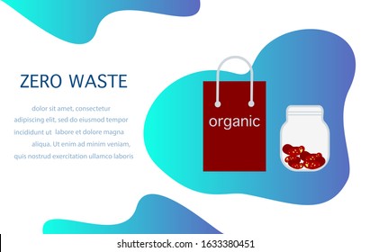 Vector Eco illustration Use ecological Reusable jar, pack, bag, food. Zero Waste Management concept. Choosing eco friendly lifestyle, using reusable products Save the planet Design for website, print