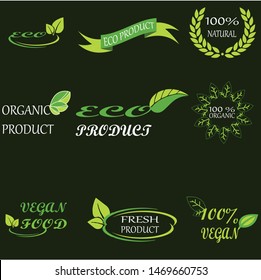 Vector eco, organic, bio logos or signs. Vegan, healthy food badges, tags set for cafe,restaurants, products packaging etc.