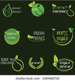 Vector eco, organic, bio logos or signs. Vegan, healthy food badges, tags set for cafe,restaurants, products packaging etc.