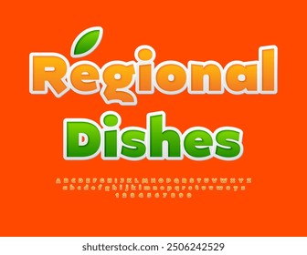 Vector eco poster Regional Dishes. Trendy Orange Font. Bright Alphabet Letters and Numbers set.