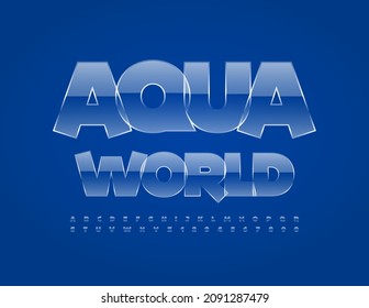 Vectorökozeichen Aqua World mit glänzender transparenter Schriftart. Alphabet-Buchstaben und Zahlen aus Glas