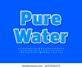 Vector eco Sign Pure Water. Bright Blue Font. Modern Glossy Alphabet Letters and Numbers set 