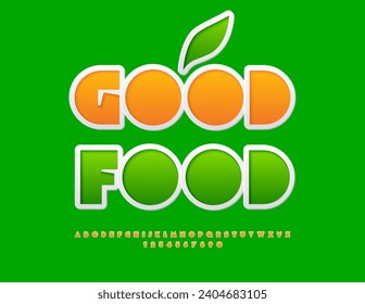 Vector eco template Good Food. Orange sticker Font. Bright creative Alphabet Letters and Numbers set.