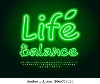 Vector eco template Life Balance. Green Glowing Font. Funny Neon Alphabet Letters and Numbers set.