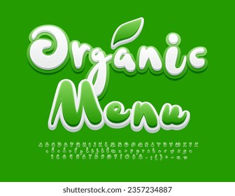 Vector eco template Organic Menu. White and Green handwritten Font. Funny Alphabet Letters, Numbers and Symbols set