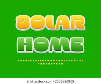 Vektor Öko Vorlage Solar Home. Elegante grüne Schrift. Künstlerisches Alphabet Buchstaben und Zahlen gesetzt. 