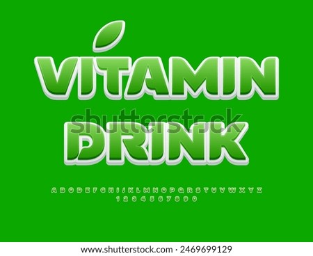 Vector eco template Vitamin Drink. Stylish Green Font. Artistic set of Alphabet Letters and Numbers.