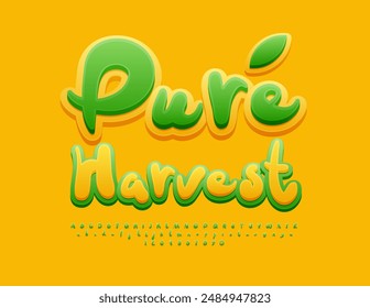 Vector ecologic banner Pure Harvest. Funny Bright Font. Creative handwritten Alphabet Letters and Numbers set.